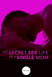 The Secret Sex Life of a Single Mom (2014) M4ufree