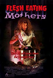 FleshEating Mothers (1988) Free Movie