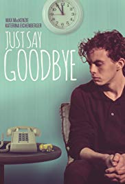 Just Say Goodbye (2017)