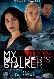 My Mothers Stalker (2018) Free Movie
