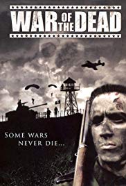 War of the Dead (2006) Free Movie