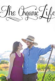 The Organic Life (2013) Free Movie