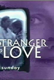 A Stranger to Love (1996) Free Movie