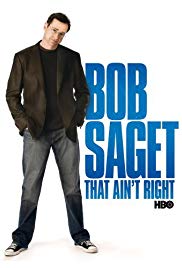 Bob Saget: That Aint Right (2007) Free Movie
