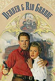Denver and Rio Grande (1952) Free Movie