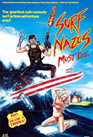 Surf Nazis Must Die (1987) Free Movie