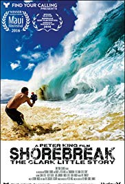 Shorebreak: The Clark Little Story (2016) Free Movie