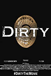 Dirty (2016) Free Movie